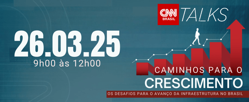Imagem do Folder do Evento CNN Talks - Caminhos para o Crescimento: Os Desafios Para Infraestrutura no Brasil